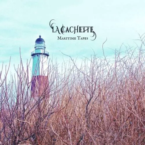 La Cachette : Maritime Tapes